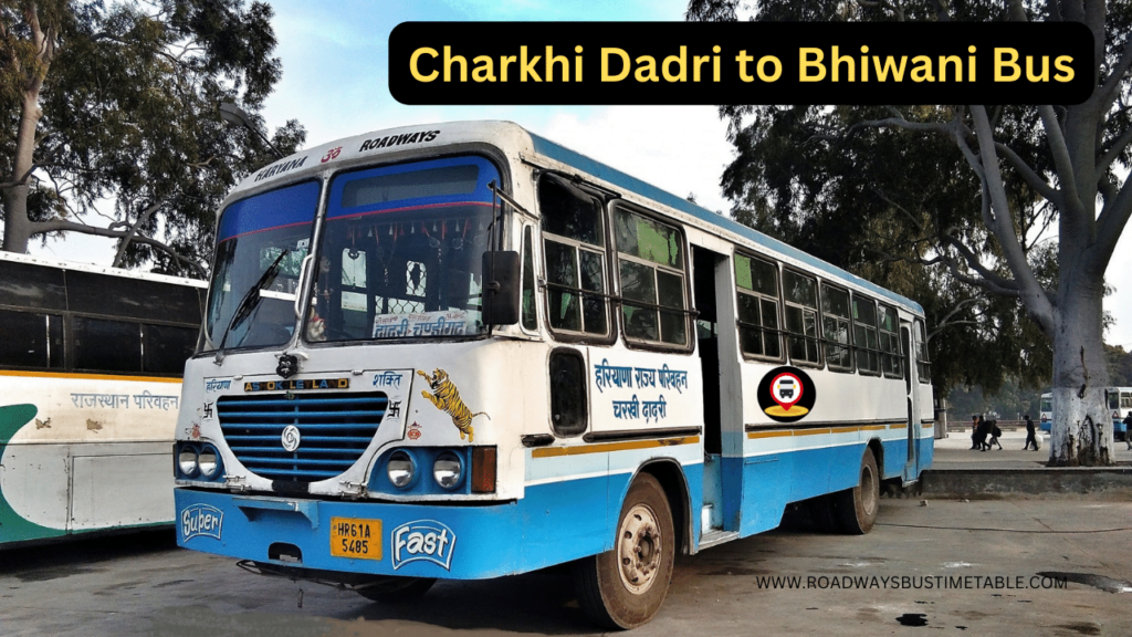 charkhi-dadri-to-bhiwani-bus-time-table